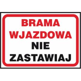 Z-41P - Znak ochrony ppoż. „Brama wjazdowa nie zastawiaj” - 250x350