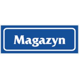 Z-R21 - Znak „Magazyn”.  - 90x240
