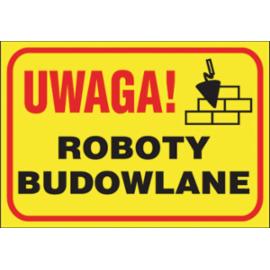Z-TB7 - Tablice budowlane „Uwaga! Roboty budowlane ” - 250x350