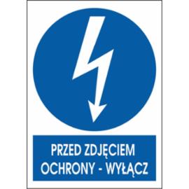 ZZ-3ENA - Znak elektryczny Przed zdjęciem ochrony wyłącz - 105X148-74X105