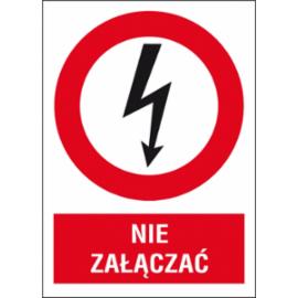 ZZ-3EZA - Znak elektryczny Nie załączać.  - 105X148-74X105