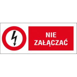 ZZ-3EZB - Znak elektryczny Nie załączać.  - 74X210