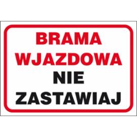 ZZ-41P - Znak ochrony PPOŻ Brama wjazdowa-nie zastawiaj - 250x350