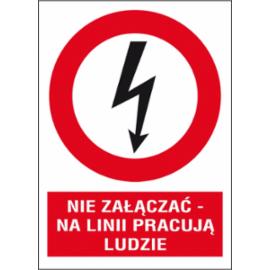 ZZ-4EZA - Znak elektryczny Nie załączać na lini pracują ludzie.  - 105X148-74X105