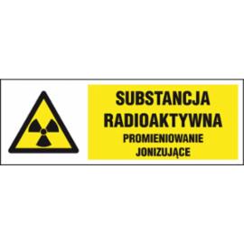 ZZ-5KL - Znak klęski żywiołowe Substancja radioaktywna promieniowanie jonizujące - 100x300-150x450