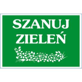 ZZ-72 - Znak Szanuj zieleń - 250X350